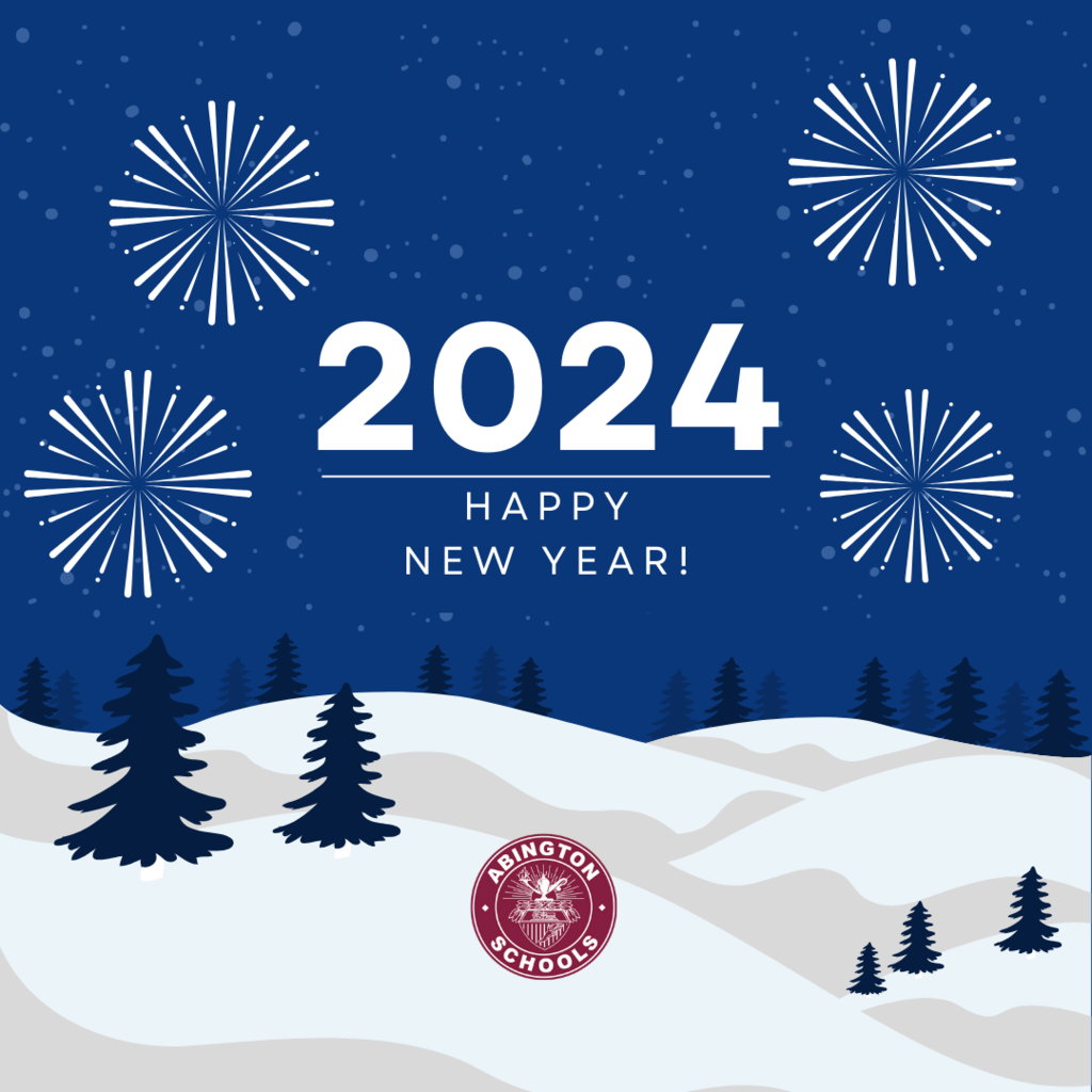 2024: Happy New Year! Abington Schools