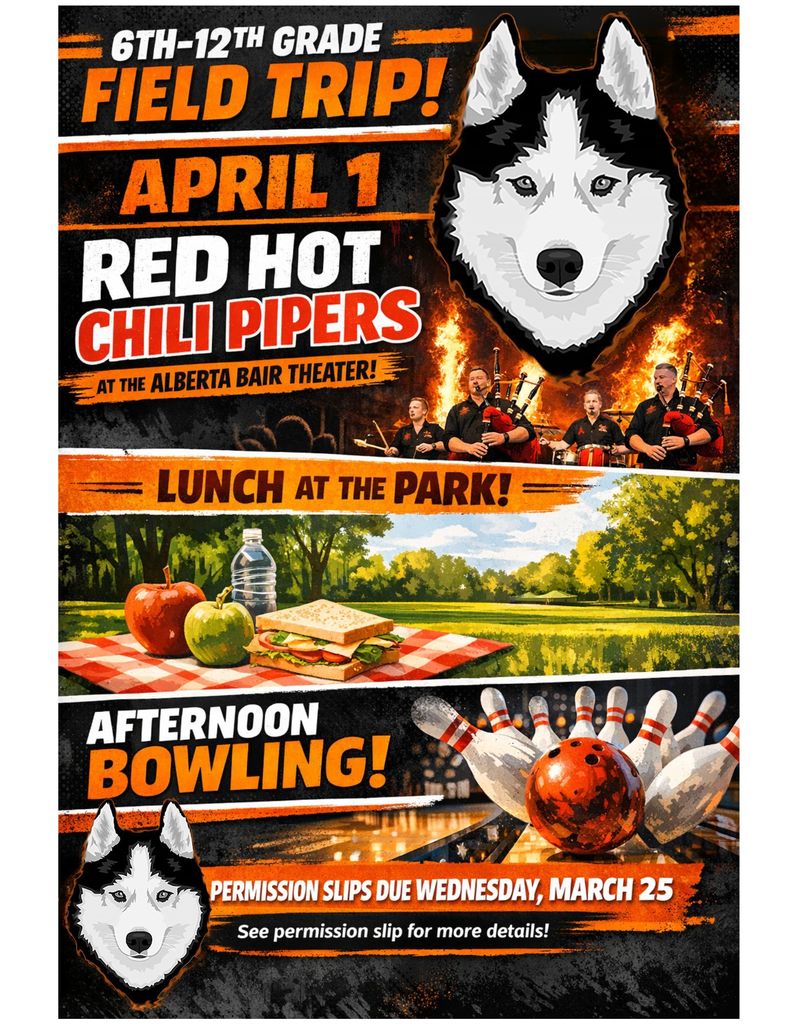 Field Trip poster for 6th-12th grade 4/1/26