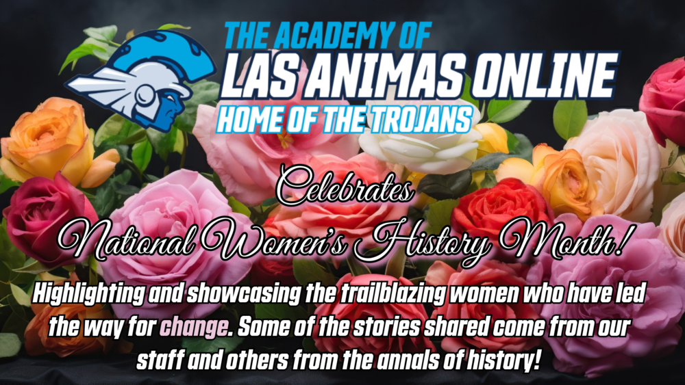 celebrating womens history month at the academy of las animas online