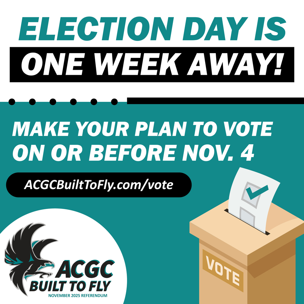 Election Day is one week away. Visit ACGCBuiltToFly.com for more information. 