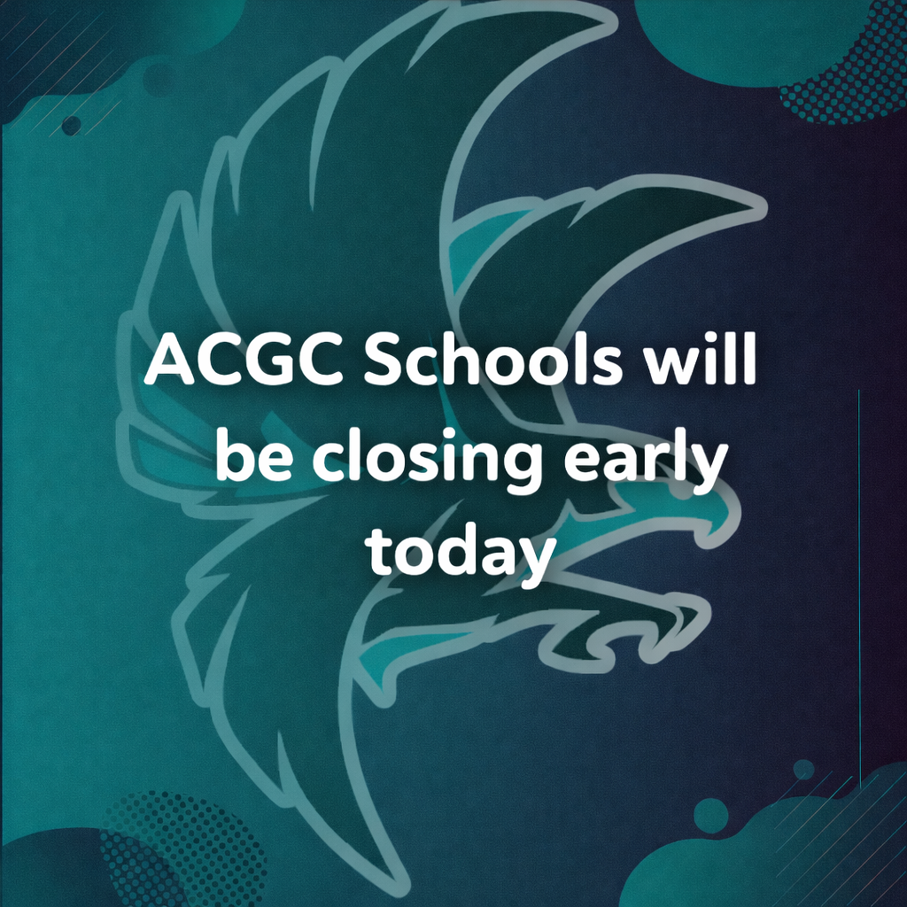 ACGC Schools early closure announcement