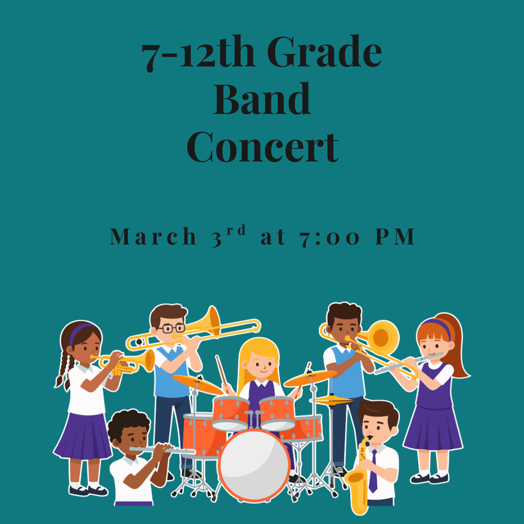 Come support our band students on March 3rd at 7:00 PM!