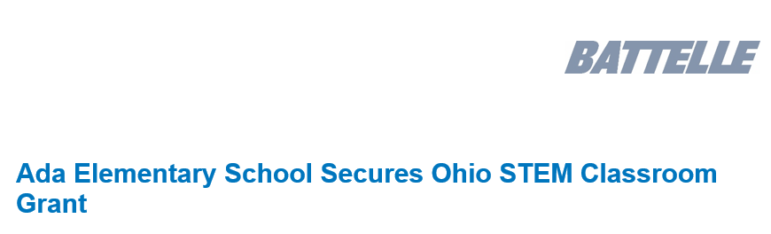 BATTELLE Press Release for Ada Elementary School securing Ohio STEM Classroom Grant