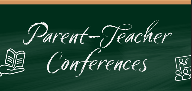 Parent teacher conferences