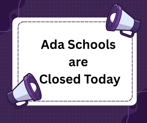 Tues. Oct. 14 Ada Schools is CLOSED