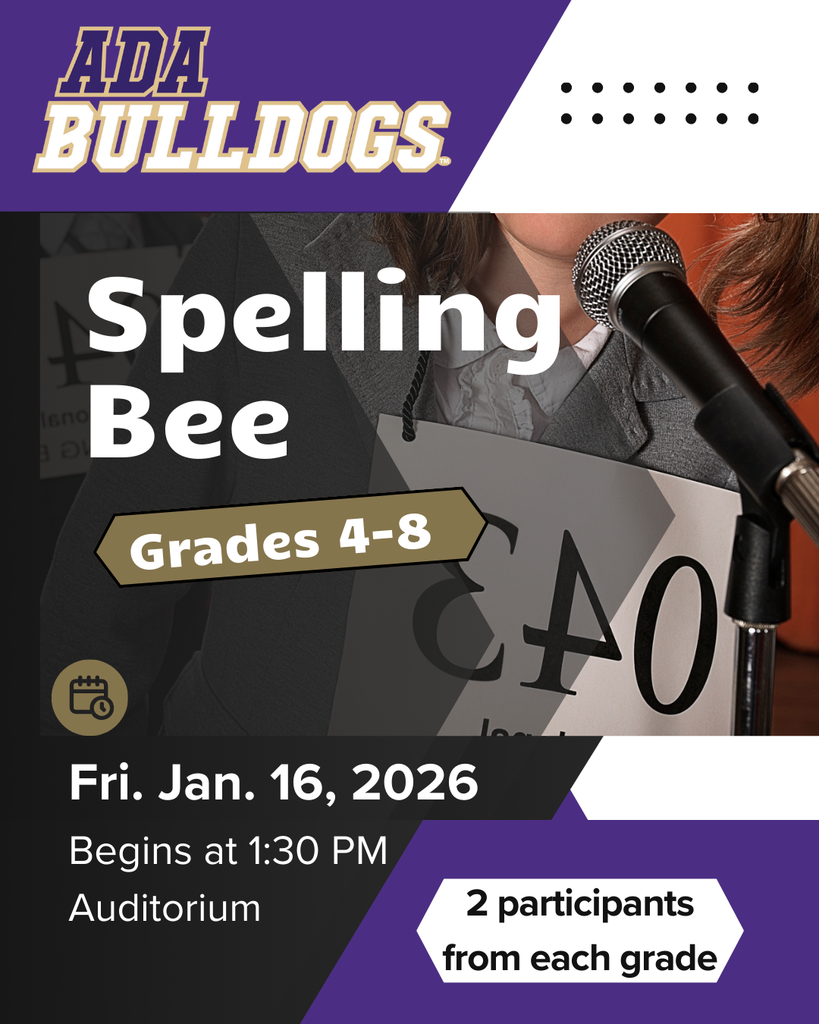 Spelling Bee for Ada Schools grades 4-8 on Fri. Jan. 16, 2026