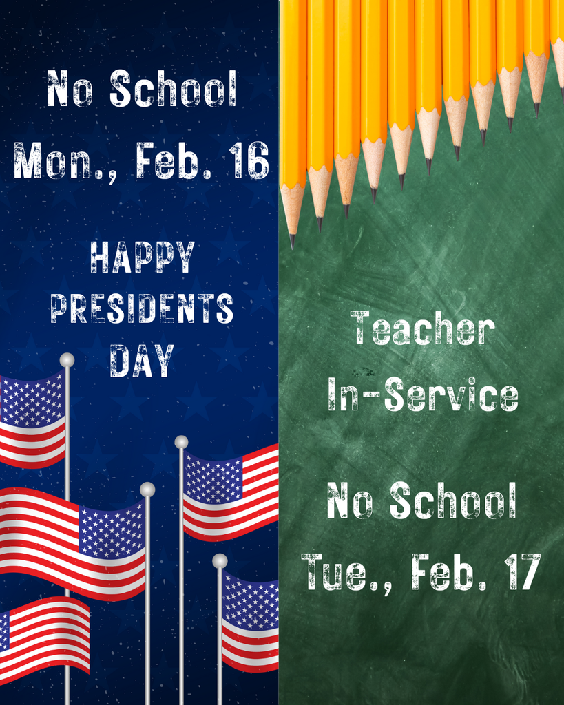 No school mon. feb. 16 and tue. feb. 17