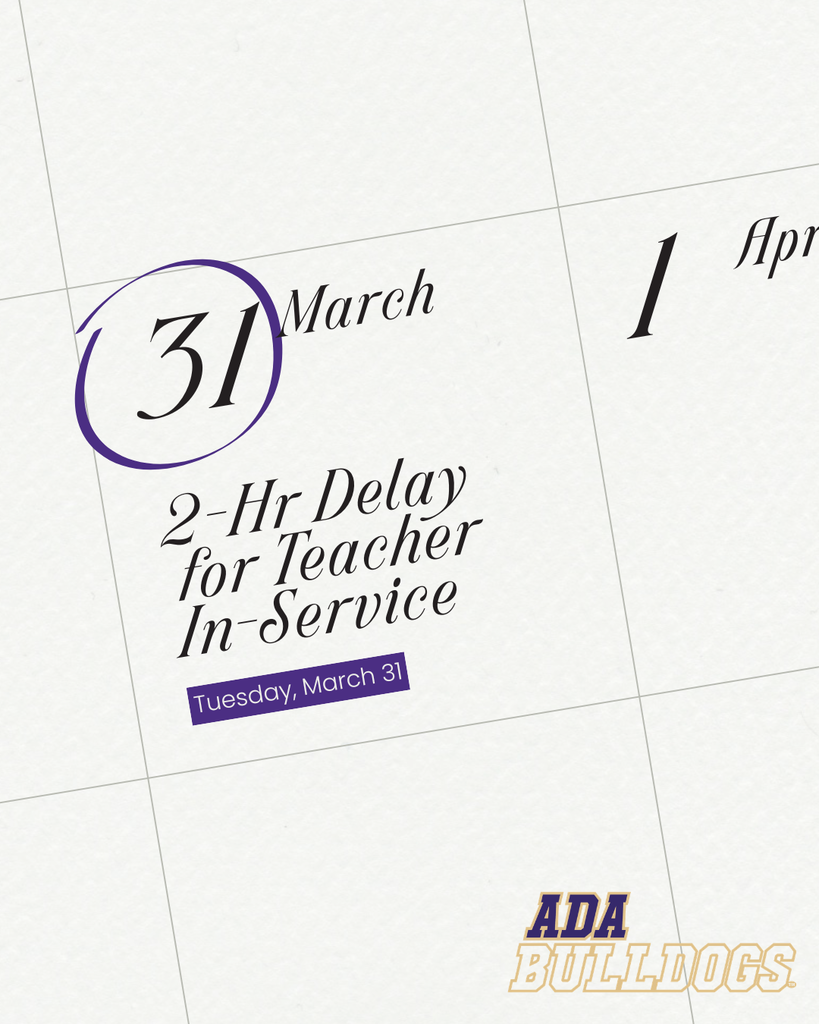 March 31st 2-hour delay reminder