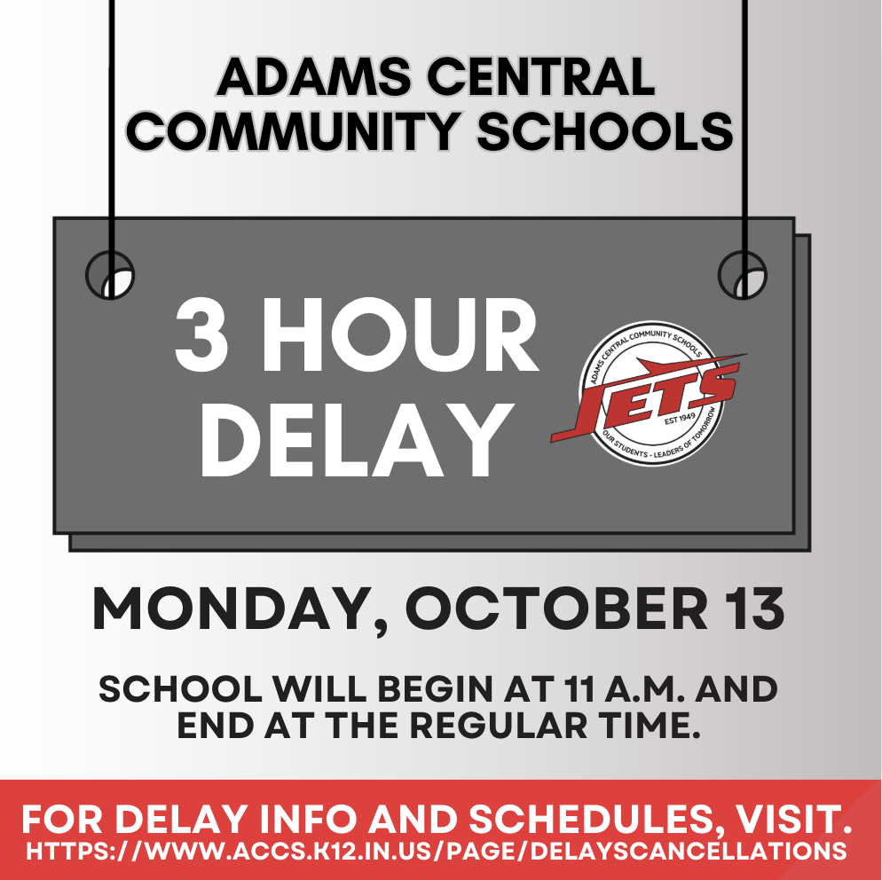 3 Hour Delay for Monday October 13