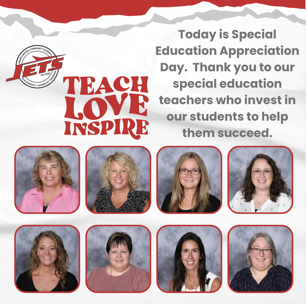 Today is Special Education Appreciation Day. Thank you to our special education teachers who invest in our students to help them succeed.