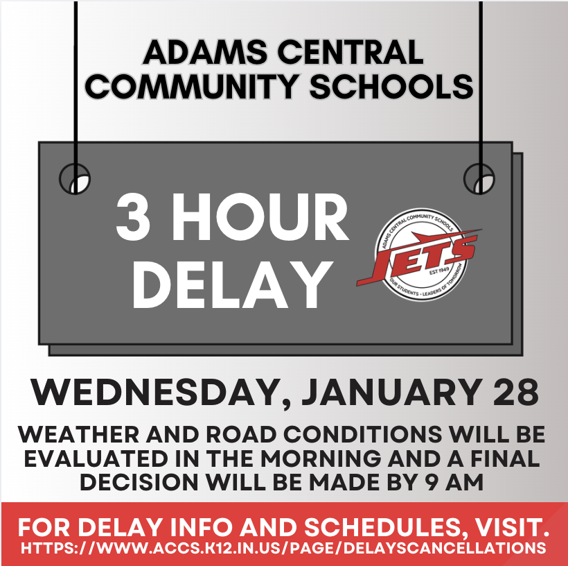 3 Hour Delay for Wednesday, January 28.