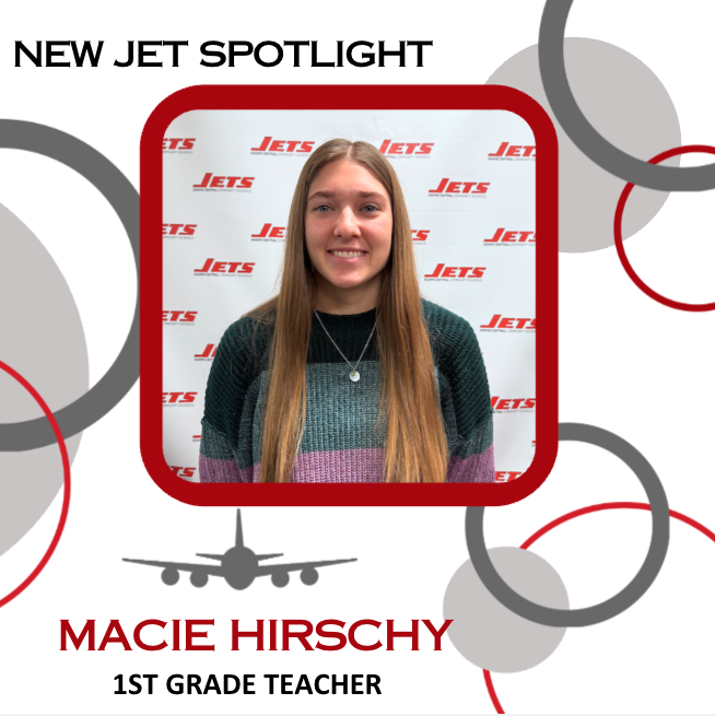 Macie Hirschy 1st Grade Teacher