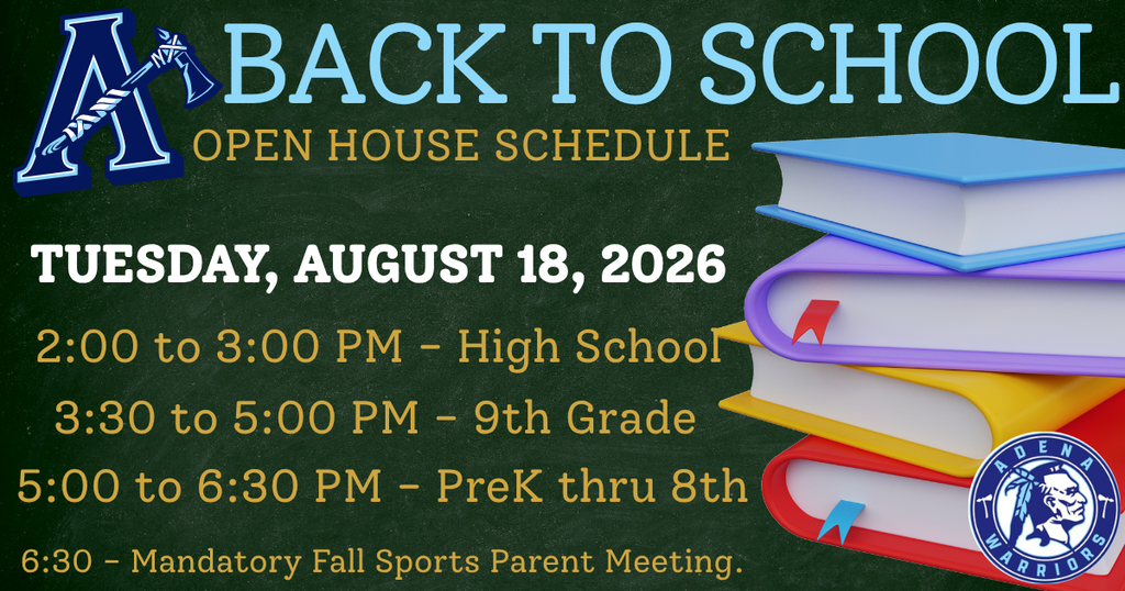 open house for Adena Schools August 18th