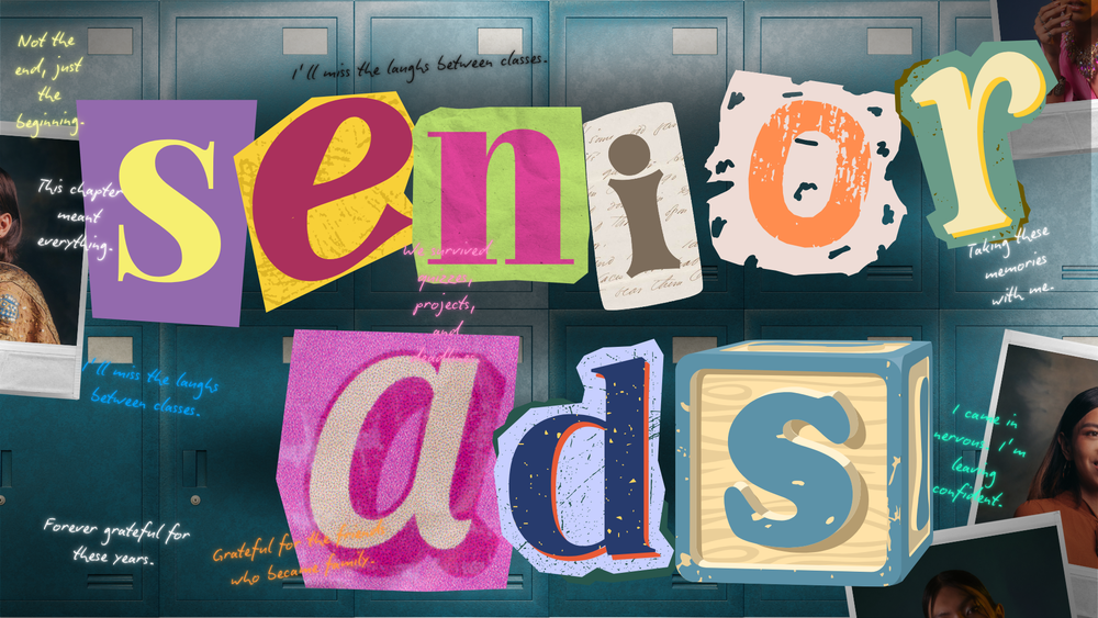 Graphic banner reading "Senior Ads" composed of colorful cutout letters and a toy block against blue school lockers with handwritten quotes and photo polaroids