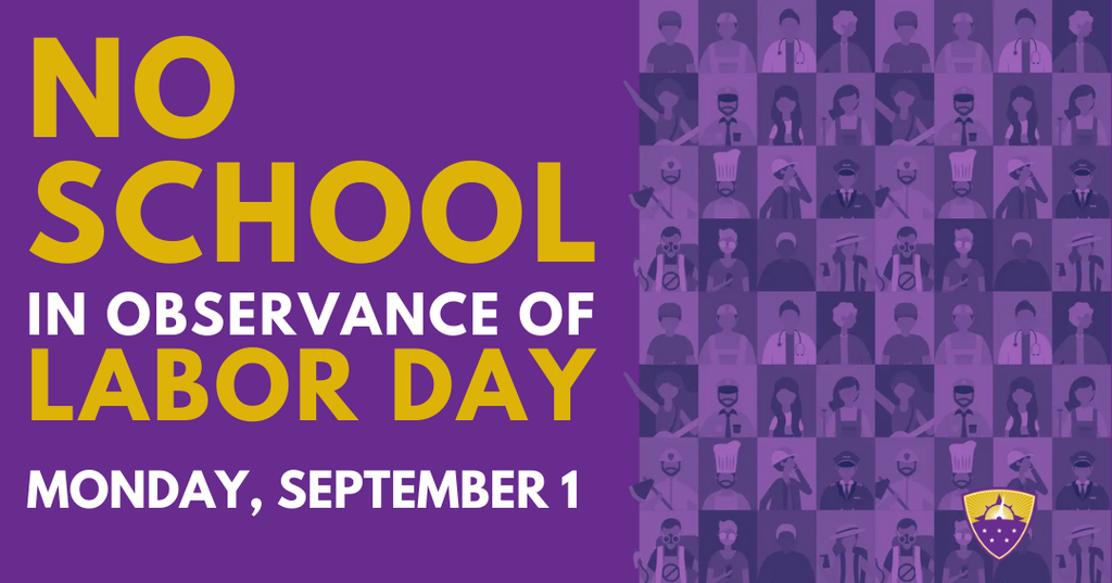 No School in observance of Labor Day on Monday, September 1 written in yellow and white text on a purple background next to a collage of icons of people working