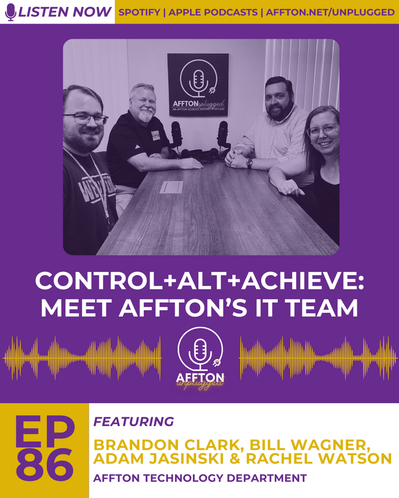 Graphic for Affton Unplugged Episode 85 titled “Control+Alt+Achieve: Meet Affton’s IT Team.” Features photos of Bill Wagner, Adam Jasinski, Rachel Watson, and Brandon Clark with Affton’s purple and gold podcast design elements.