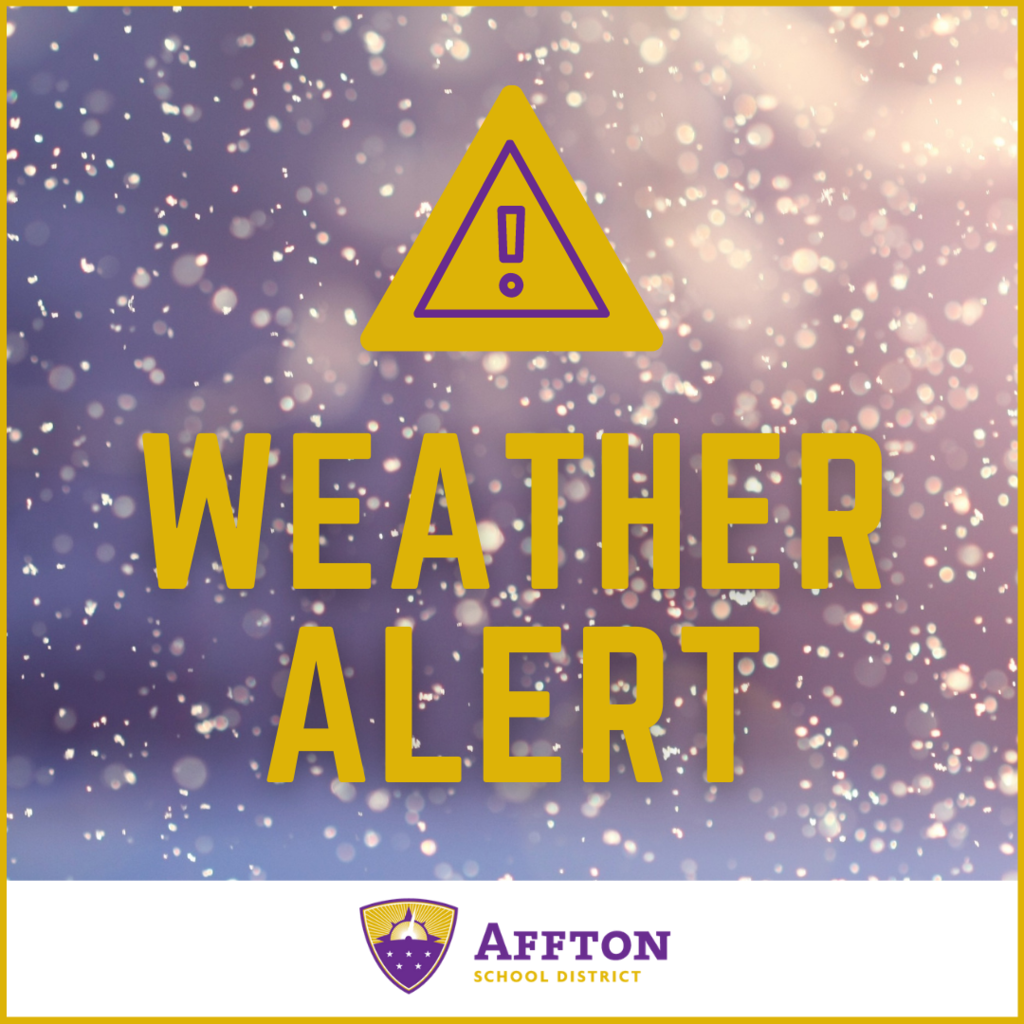 Weather Alert image with large yellow text over a snowy background. The Affton School District logo is at the bottom.