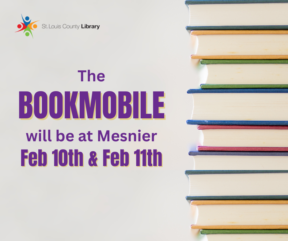 bookmobile will be at Mesnier February 10th & 11th