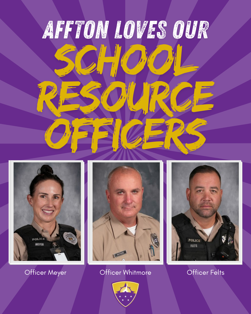 A celebratory graphic on a purple sunburst background with the Affton School District logo at the bottom center. Large, textured yellow text reads "SCHOOL RESOURCE OFFICERS" with white text above it that says "AFFTON LOVES OUR." Below the text are three framed professional headshots of the district's SROs: Officer Meyer (a smiling woman with dark hair in a bun), Officer Whitmore (a man with a kind expression and a tan uniform), and Officer Felts (a man with a beard wearing a black tactical vest). Each officer's name is printed in white text below their respective photo.