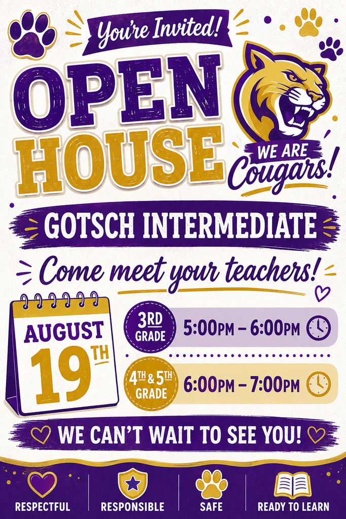 Gotsch Intermediate Open House flyer for August 19th. 3rd grade: 5–6 PM. 4th and 5th grade: 6–7 PM. Come meet your teachers!