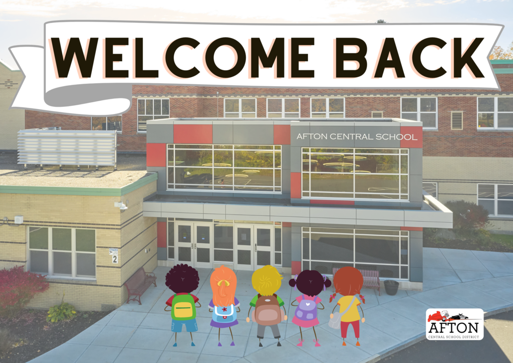 Welcome back with cartoon Afton students and the Afton main entrance and Afton logo