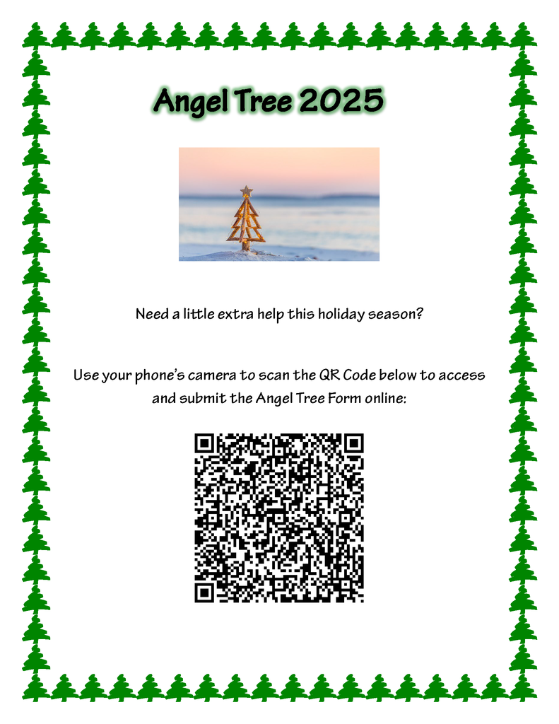 Angel Tree 20255 Need a little Extra help this holiday Season? Use your phone's camera to scan the QR Code below to access and submit the Angel Tree form online.