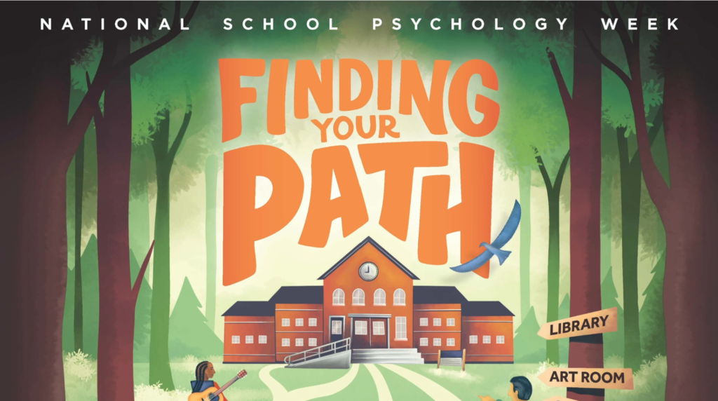 National School Psychology Week Finding your Path with a school and signs pointed to the library and art room