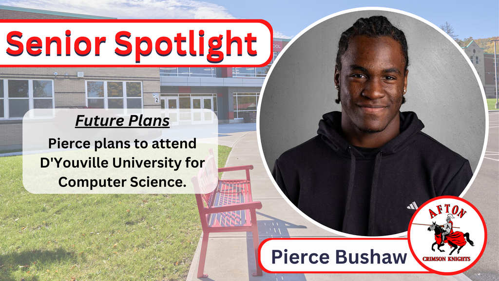 Pierce Bushaw	Pierce plans to attend D'Youville University for Computer Science