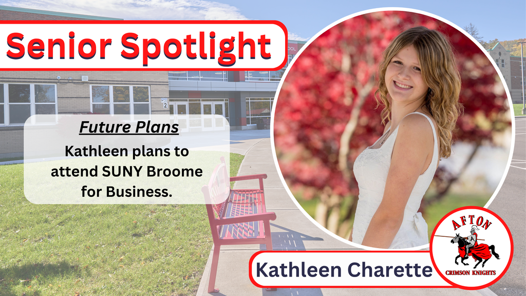 Kathleen Charette	Kathleen plans to attend SUNY Broome for Business
