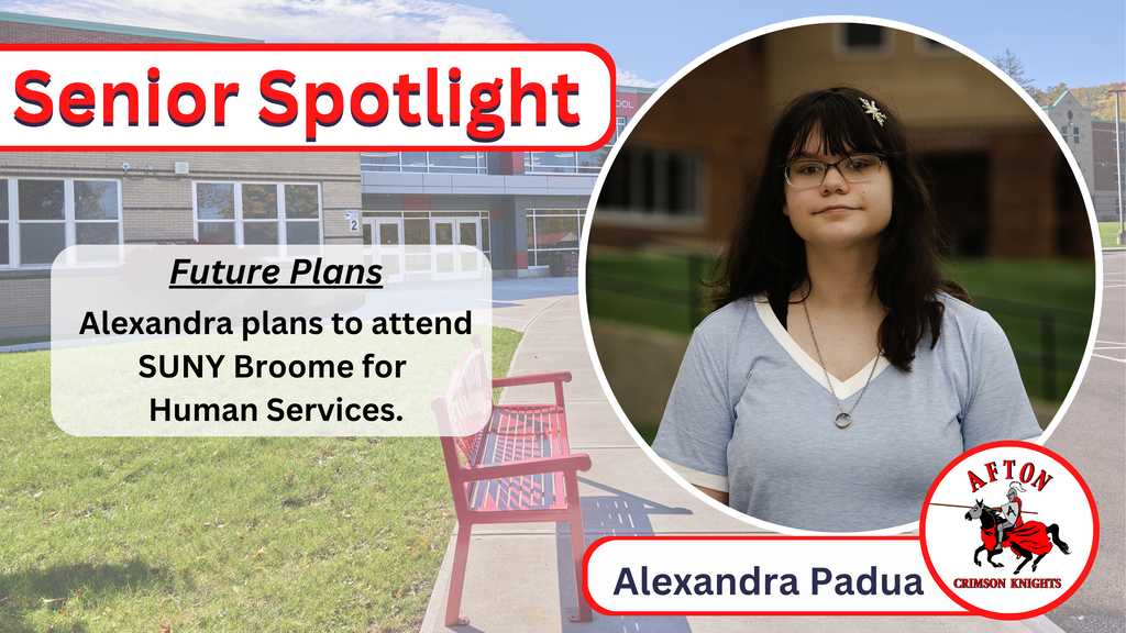 Alexandra Padua Alexandra plans to attend SUNY Broome for Human Services
