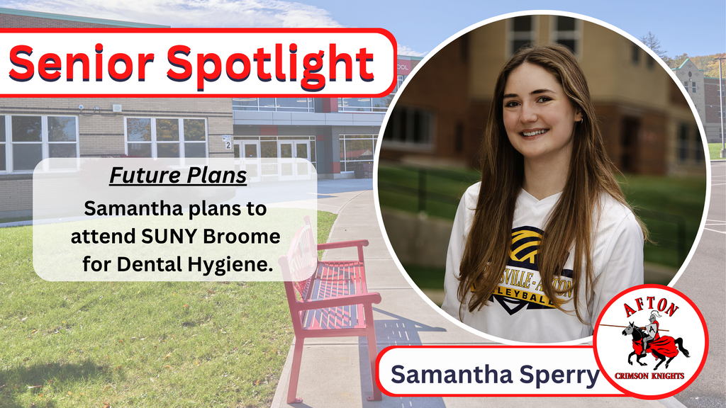 Samantha Sperry Samantha plans to attend SUNY Broome for Dental Hygiene