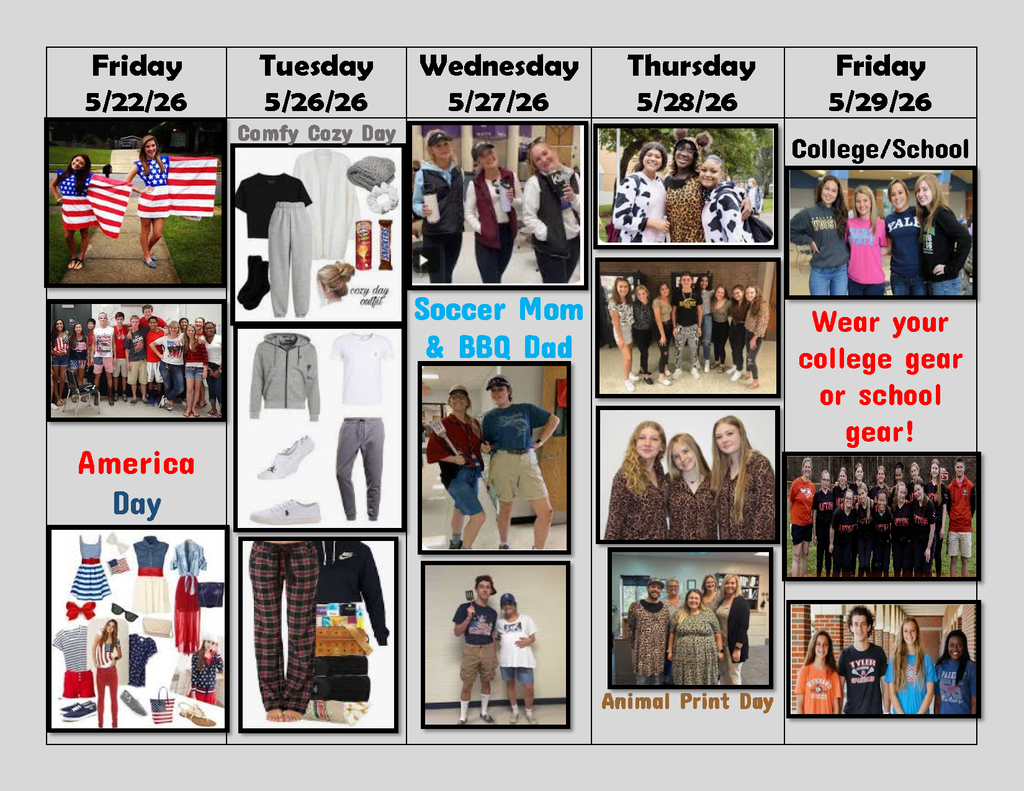 Friday 5/22/26 Tuesday 5/26/26 Wednesday 5/27/26 Thursday 5/28/26 Friday 5/29/26 America Day Comfy Cozy Day Soccer Mom & BBQ Dad Animal Print Day College/School Wear your college gear or school gear!