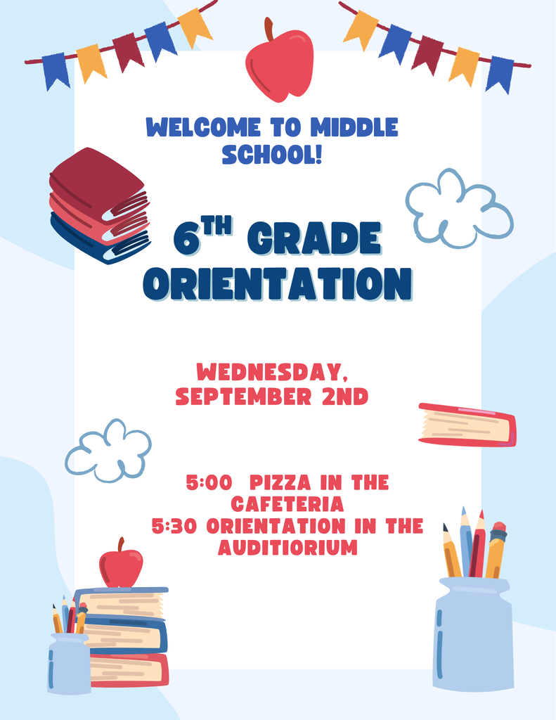 A flyer with information about 6th grade orientation on Wednesday, Sept. 2