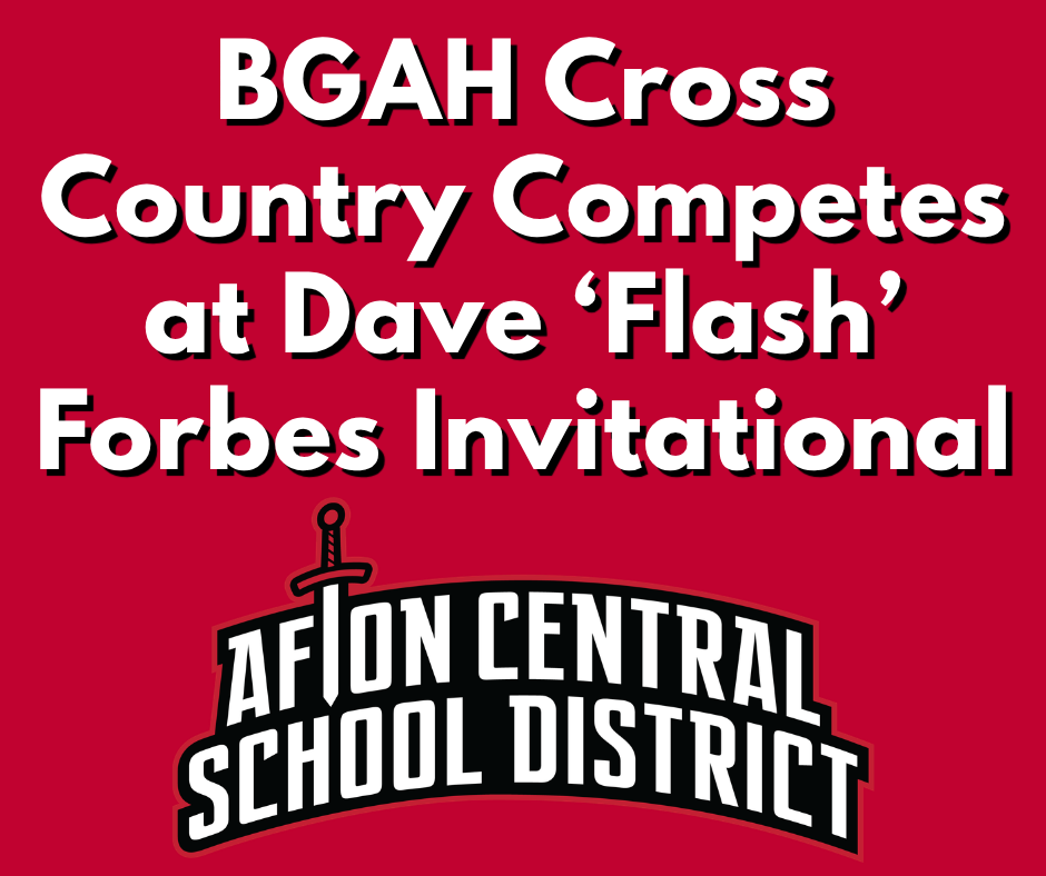 Red background with white text. Title reads "BGAH Cross Country Competes at Dave 'Flash' Forbes Invitational." Logo of Afion Central School District.