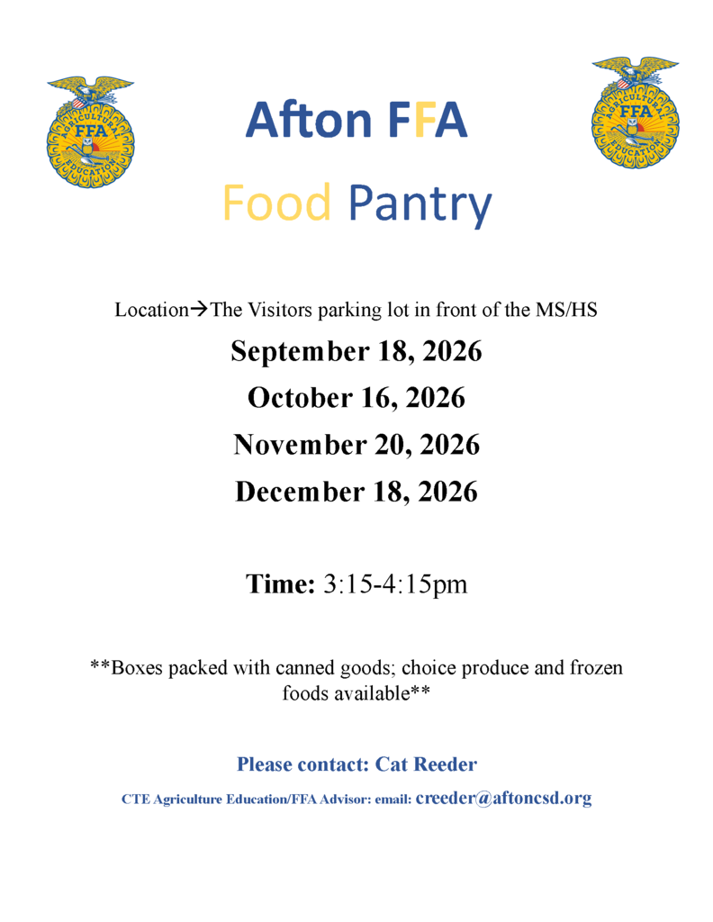 Event flyer titled "Afton FFA Food Pantry". Dates: Sep 18, Oct 16, Nov 20, Dec 18, 2026. Time: 3:15-4:15 pm. Location: Visitors parking lot in front of MS/HS. Contact Cat Reeder.