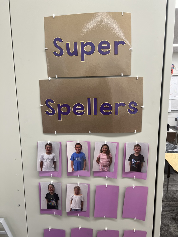 Last week’s Super Spellers! Nice Job!
