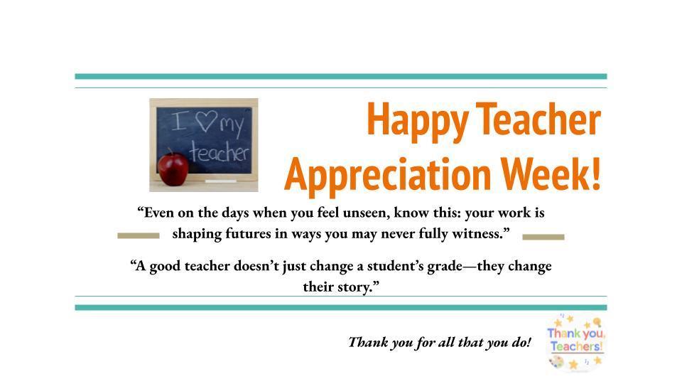 Happy Teacher Appreciation Week!