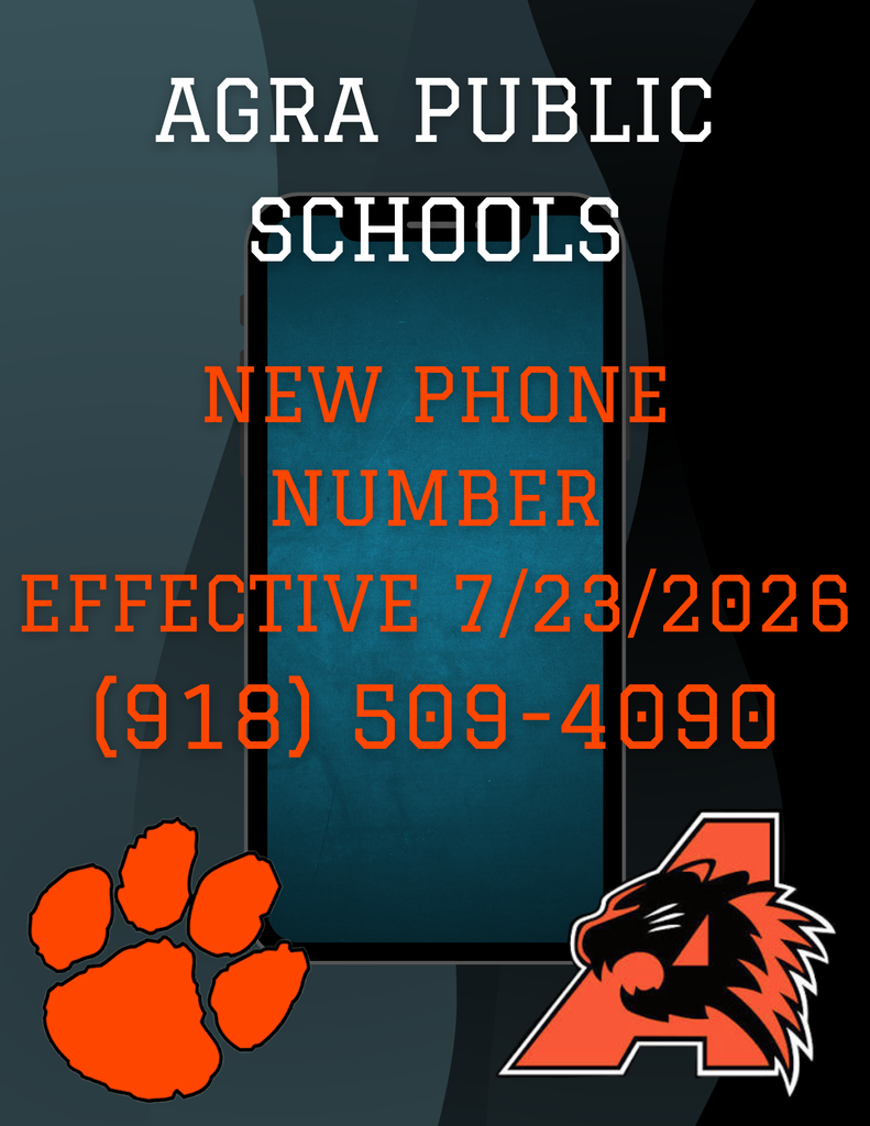 Agra Public Schools has a new phone system and number. Our new number is (918) 509-4090