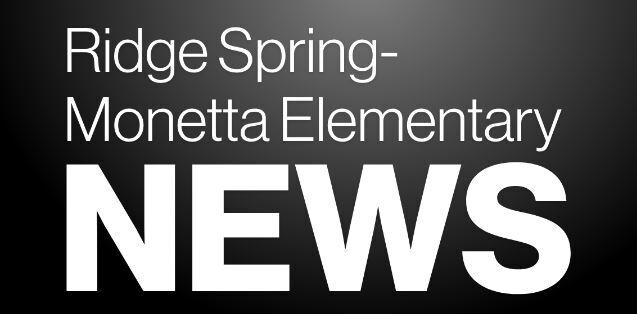 Ridge Spring Monetta Elementary News