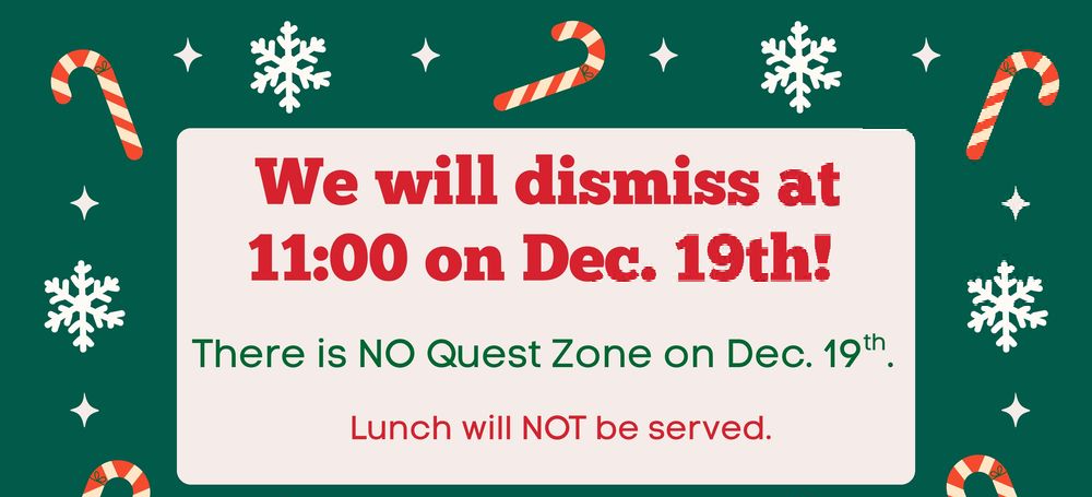 candy canes and snowflakes with details about dismissal at 11 on Dec. 19