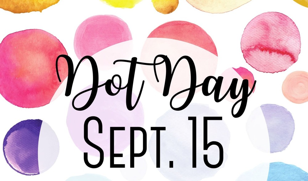 colored dots and details about dot day on sept 15