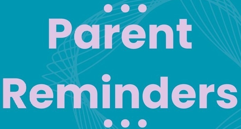 teal background with purple text stating Parent Reminders