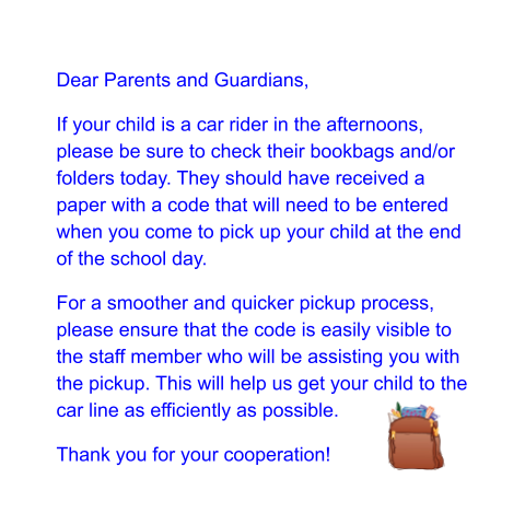 A flyer, with an image of a bookbag, provides information about afternoon carline procedures.