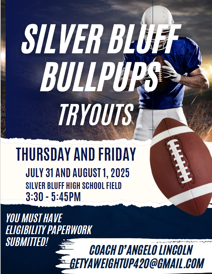 Silver Bluff BullPups Tryouts are on Thursday and Friday, July 31 and August 1 at Silver Bluff High School from 3:30 to 5:45 PM. 