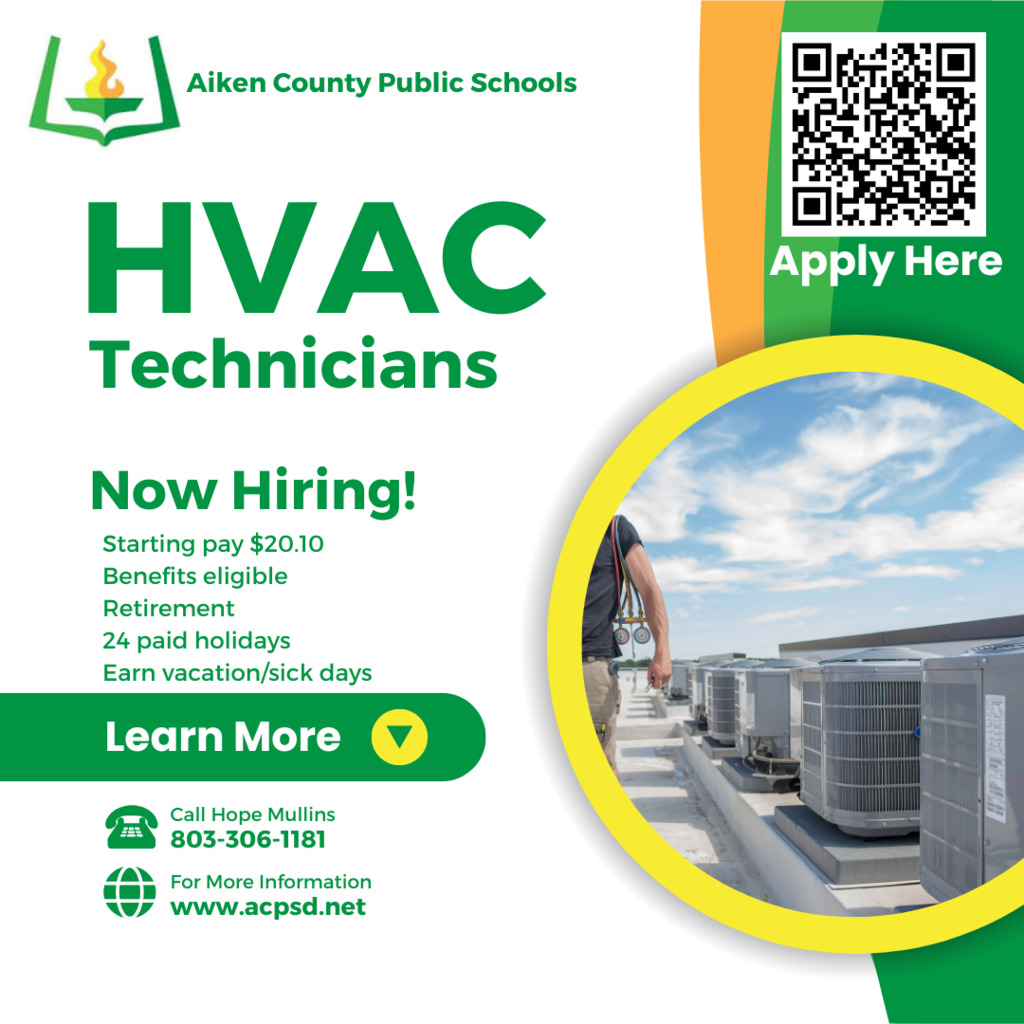 HVAC Technicians. Now Hiring! Man beside hvac unit Starting Pay $20.10 Benefits eligible Retirement 24 paid holidays Vacation/sick days QR code Scan to apply Telephone Learn more arrow down Call hope Mullins 803-306-1181 Globe Visit us online www.acpsd.net Aiken county public schools