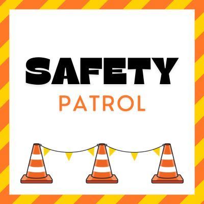 Safety Patrol words with 3 safety cones and 6 yellow flags