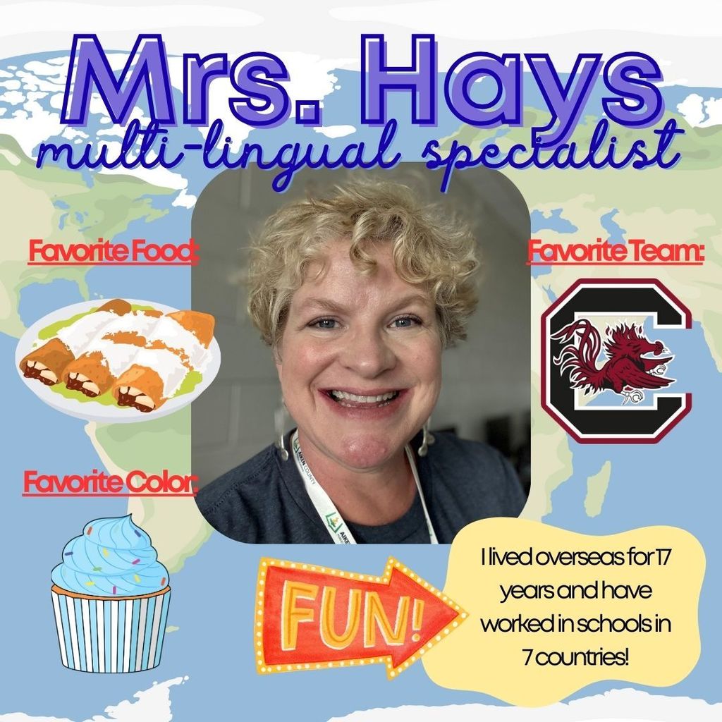 Mrs. Hays is our new Multi-lingual Specialist, and she is the coolest!!