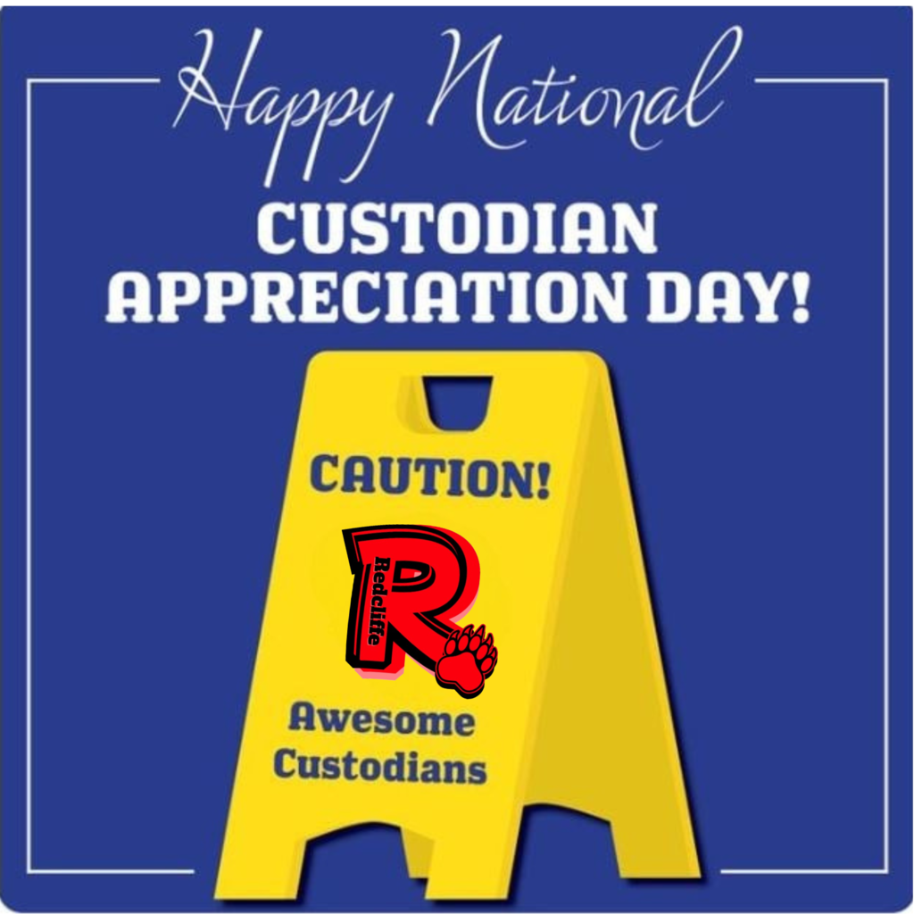 Happy National Custodian Appreciation Day! Caustion! Redcliffe Awesome Custodians!