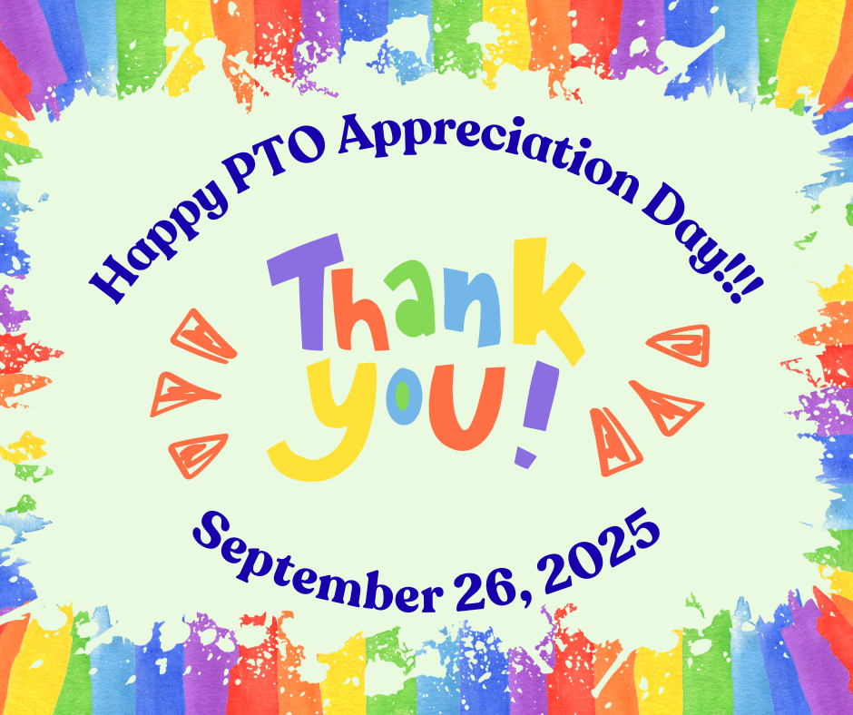 Happy PTO Appreciation Day! Thank You! September 26, 2025.