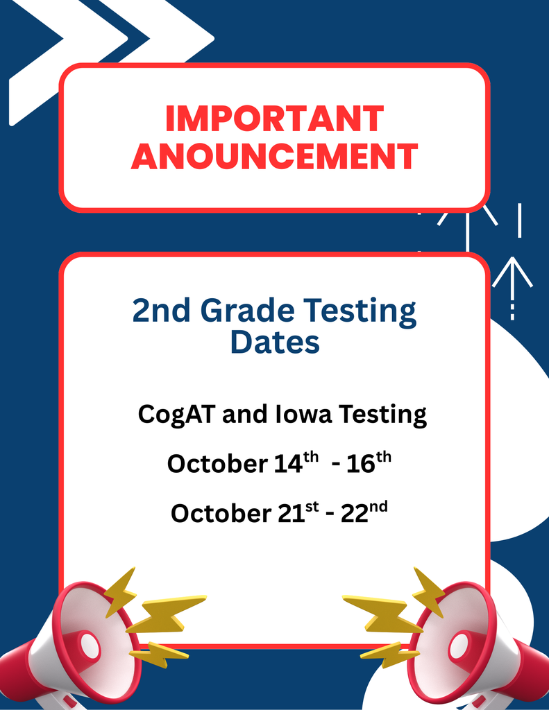 A flyer with two megaphones announces important test dates for second grade students.
